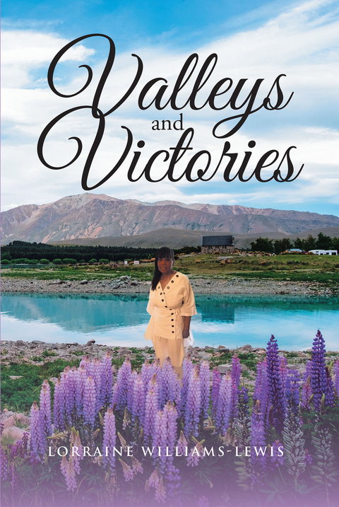 Valleys and Victories - Lorraine Williams-Lewis