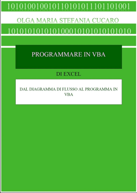 Programmare in VBA (Visual Basic for Applications) - Olga Maria Stefania Cucaro