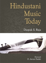 Hindustani Music Today -  Deepak S. Raja