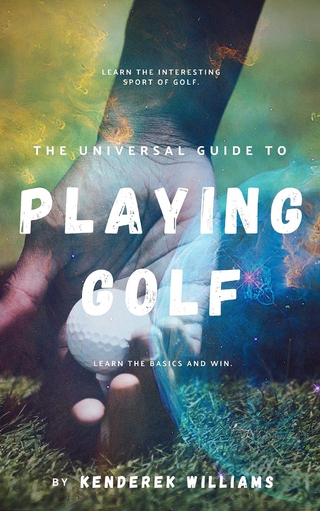 Universal Guide to Playing Golf