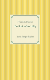 Der Spuk auf der Hallig - Friedrich Meister