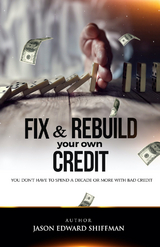 Fix & Rebuild your own CREDIT - Jason Edward Shiffman