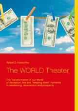 The WORLD Theater - Rafael D. Kasischke