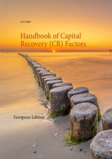 Handbook of Capital Recovery (CR) Factors - Lars J&auml;ger