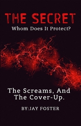 THE SECRET | Whom Does It Protect? - Jay Foster