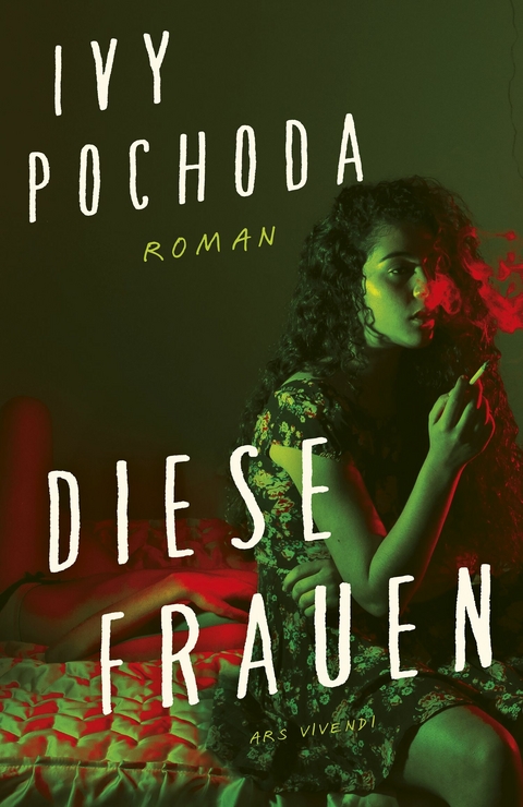 Diese Frauen - Ivy Pochoda