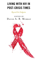 Living with HIV in Post-Crisis Times - 
