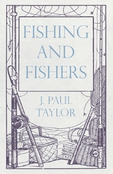 Fishing and Fishers - J. Paul Taylor