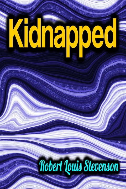 Kidnapped - Robert Louis Stevenson