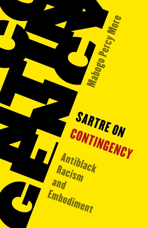 Sartre on Contingency -  Mabogo Percy More