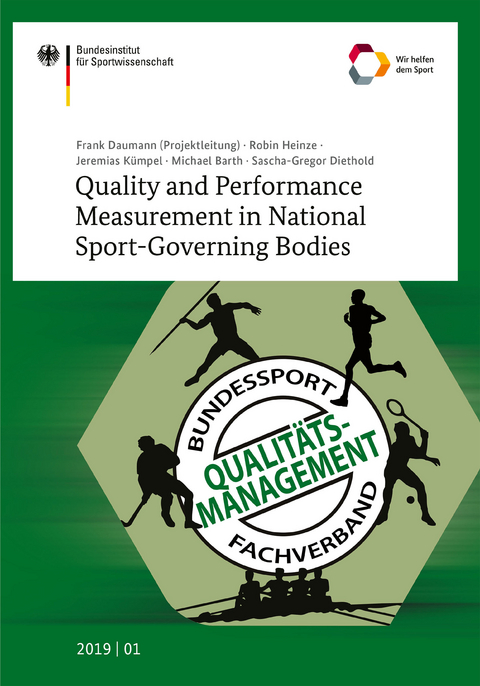 Quality and Performance Measurement in National Sport-Governing Bodies - Frank Daumann, Robin Heinze, Jeremias K&uuml;mpel, Michael Barth, Sascha-Gregor Diethold