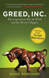 Greed, Inc. -  Wade Rowland