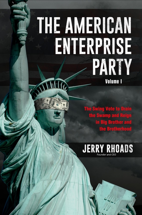 American Enterprise Party (Volume I) -  Jerry Rhoads