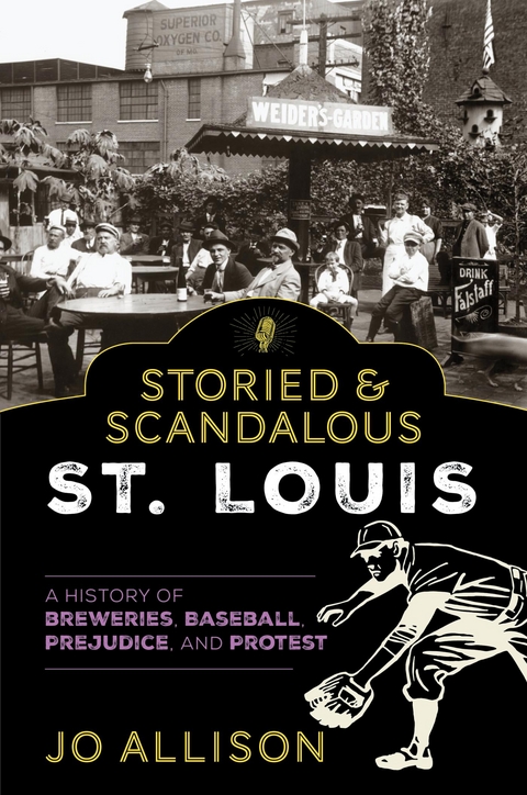 Storied & Scandalous St. Louis -  Jo Allison
