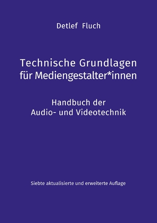 Technische Grundlagen für Mediengestalter*innen