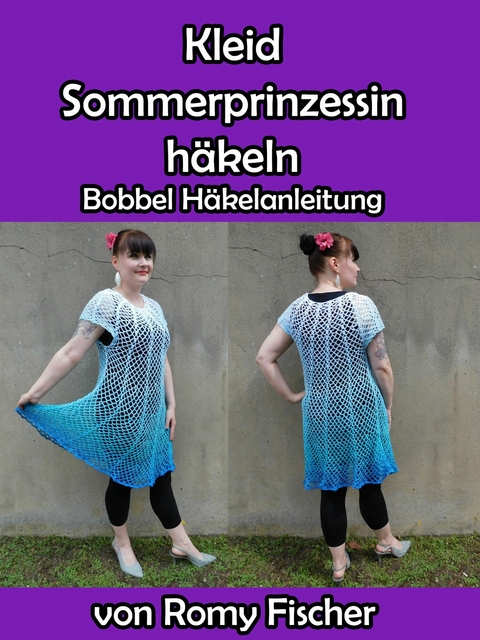 Kleid Sommerprinzessin h&auml;keln -  Romy Fischer