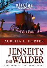 Nicolae - Jenseits der W&auml;lder - Aurelia L. Porter