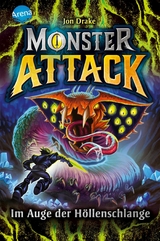Monster Attack (3). Im Auge der H&ouml;llenschlange - Jon Drake