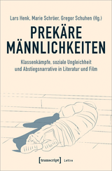 Prek&auml;re M&auml;nnlichkeiten - 