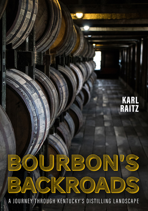 Bourbon's Backroads -  Karl Raitz