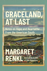 Graceland, At Last -  Margaret Renkl