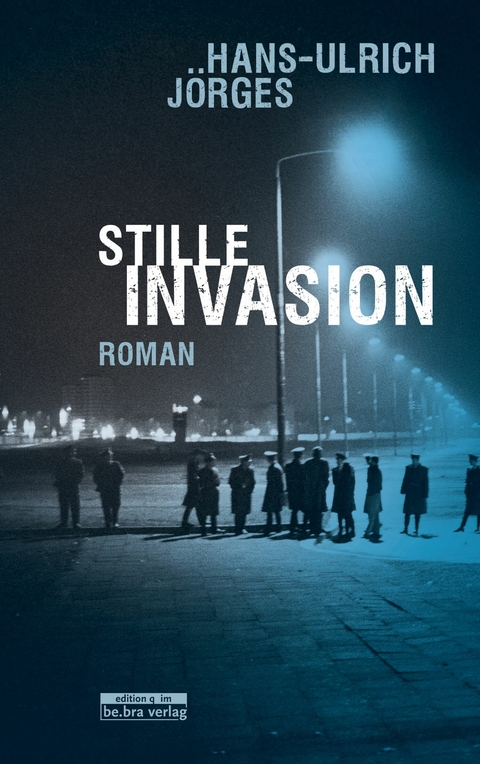 Stille Invasion - Hans-Ulrich J&ouml;rges