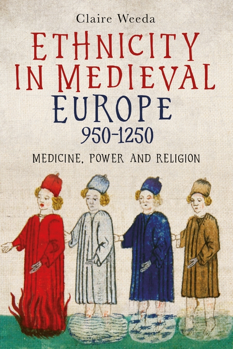 Ethnicity in Medieval Europe, 950-1250 -  Claire Weeda