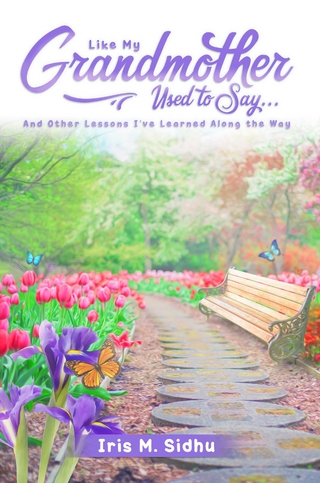 Like My Grandmother Used to Say. . .