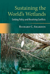 Sustaining the World's Wetlands - Richard Smardon