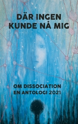 D&auml;r ingen kunde n&aring; mig - 