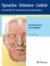 Sprache - Stimme - Geh&ouml;r - Anatomische Grundlagen