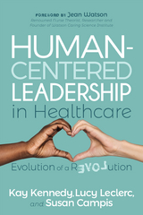 Human-Centered Leadership in Healthcare -  Kay Kennedy