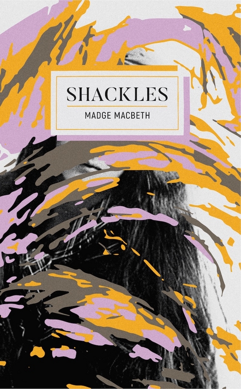 Shackles - Madge Macbeth