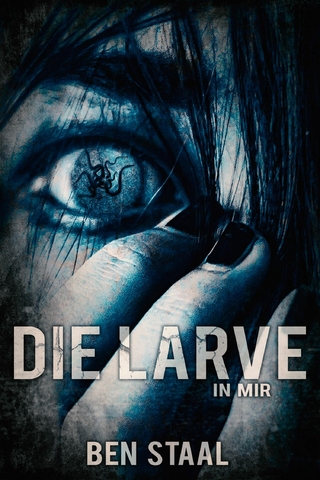 Die Larve in mir