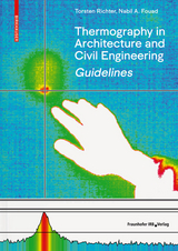 Guidelines for Thermography in Architecture and Civil Engineering - Torsten Richter, Nabil A. Fouad