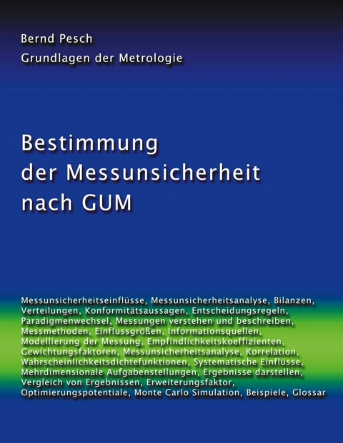 Bestimmung der Messunsicherheit nach GUM -  Bernd Pesch