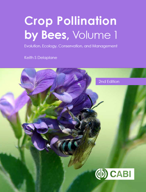 Crop Pollination by Bees, Volume 1 - Keith Delaplane