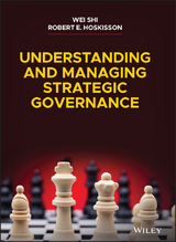 Understanding and Managing Strategic Governance - Wei Shi, Robert E. Hoskisson