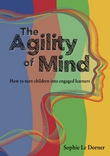 The Agility of Mind - Sophie Le Dorner