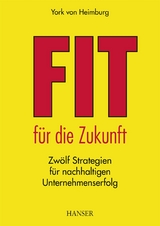Fit für die Zukunft! -  York von Heimburg