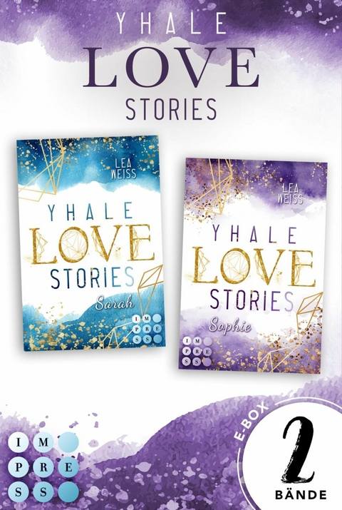 Yhale Love Stories: Alle B&auml;nde der romantischen New-Adult-Dilogie - Lea Weiss