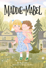 Maddie and Mabel - Kari Allen