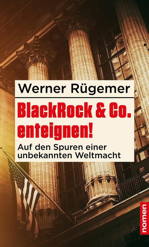 BlackRock & Co. enteignen! - Werner R&uuml;gemer