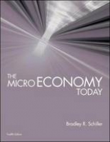 The Micro Economy Today - Schiller, Bradley