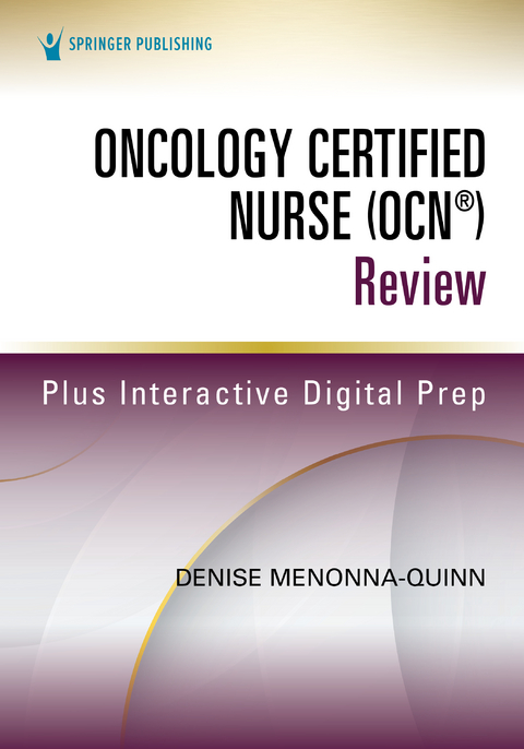Oncology Certified Nurse (OCN&reg;) Review - Denise Menonna-Quinn