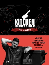 Kitchen Impossible - Tim M&auml;lzer