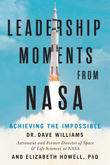 Leadership Moments from NASA -  Elizabeth Howell,  Dave Williams