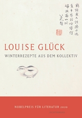 Winterrezepte aus dem Kollektiv - Louise Gl&uuml;ck