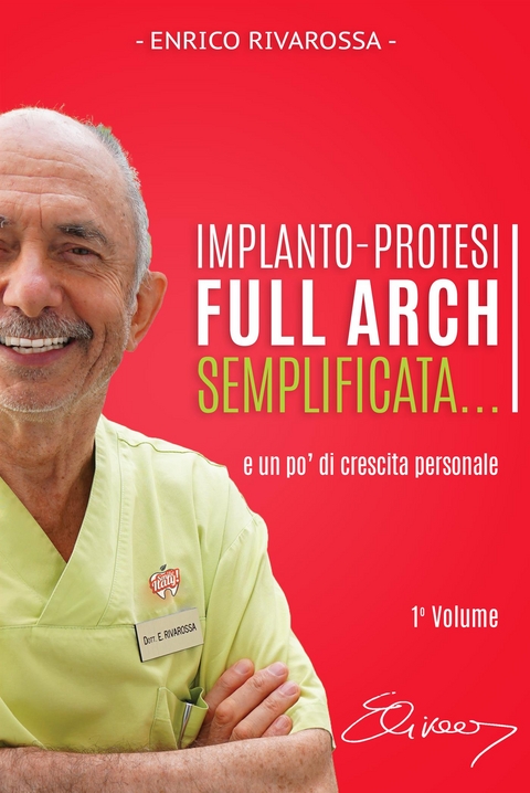 Implanto-Protesi Full Arch Semplificata&hellip; - Enrico Rivarossa