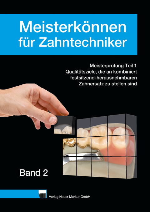 Meisterk&ouml;nnen f&uuml;r Zahntechniker, Band 2 - Klaus Ohlendorf